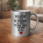 Skodelica - Dedi z velikim srcem - slika 2